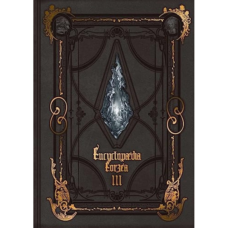 Encyclopaedia Eorzea -The World of FINAL FANTASY XIV- Volume III (Book)
